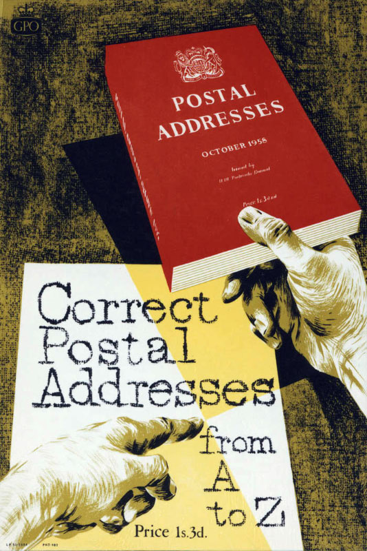 'Correct postal addresses from A to Z'. Poster designed by unknown artist, PRD 982, 1958, POST 110/1373.