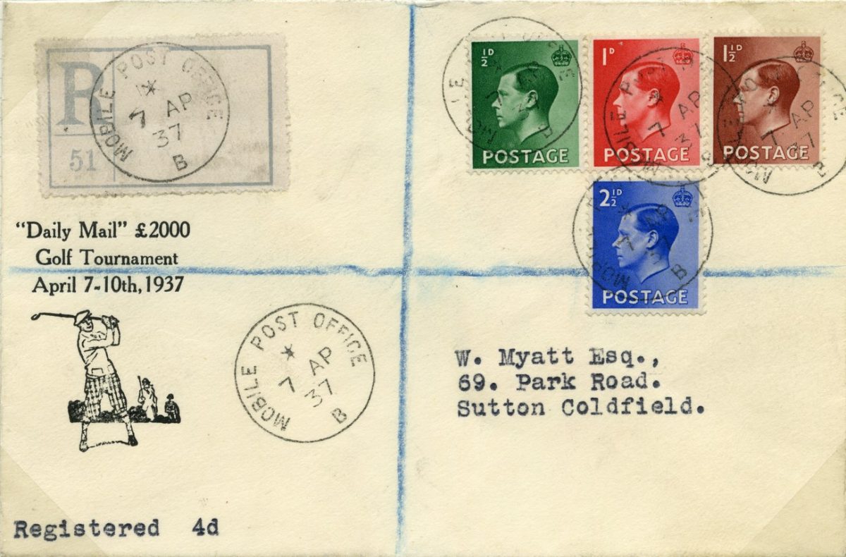A buff envelope with a horizontal and vertical line dividing it into quarters. The top left corner has a label with the letter R and a datestamp cancellation. The top right corner has 4 King Edward VIII stamps, from L to R these are green 1/2d, red 1d, brown 1 1/2d, and a blue 2 ½d below. The bottom left corner has a circular datestamp ‘Mobile Post Office 7 Apr 37 B’. The bottom right corner has the address W Myatt Esq, 69 Park Road, Sutton Coldfield. The left hand side of the envelope also bears text reading ‘Daily Mail £2000 Golf Tournament April 7-10th 1937