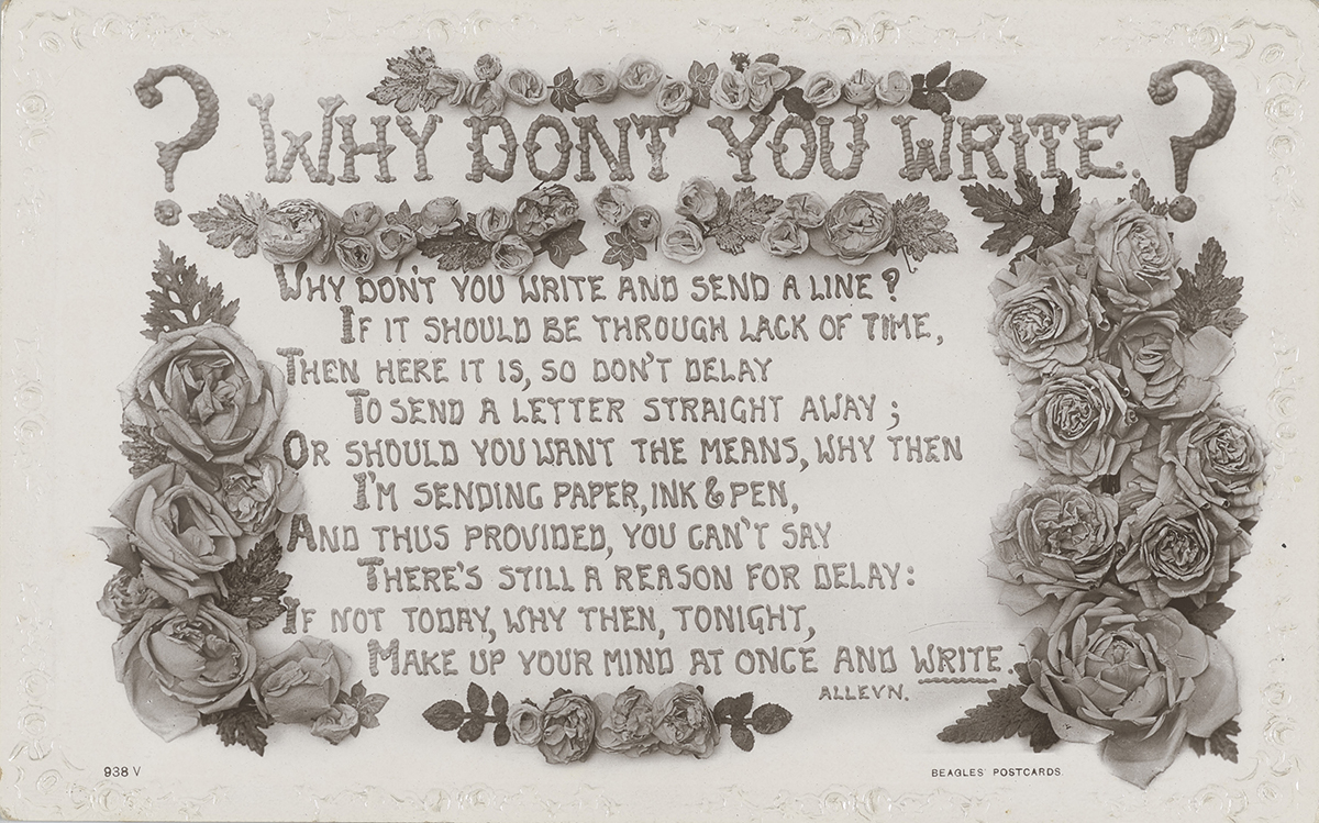 ‘Why Don’t You Write?’ Postcard. Early 1900s, 2020-0003/28