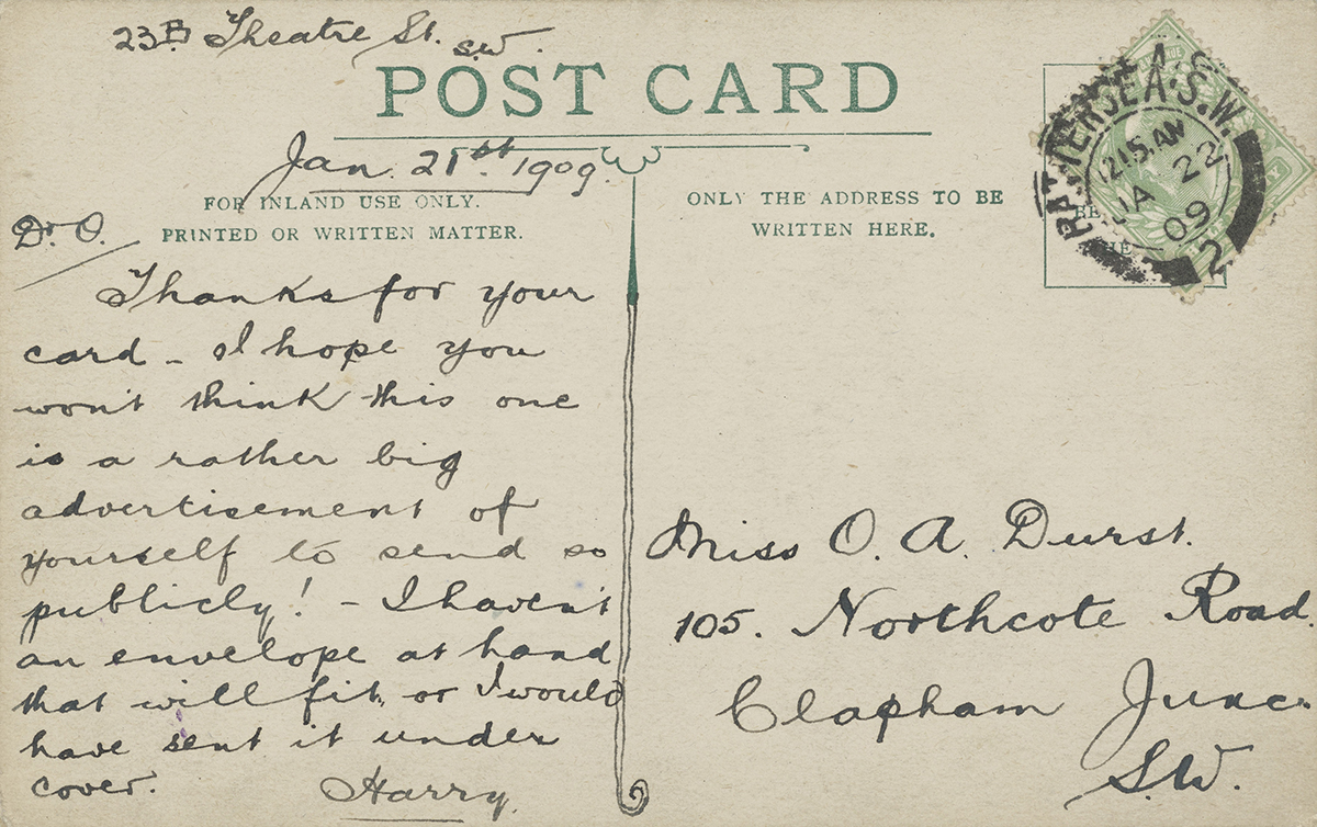 Reverse of one of Harry's postcards: “I hope you won’t think this one is a rather big advertisement of yourself to send so publicly! I haven’t an envelope at hand that will fit or I would have sent it under cover.”