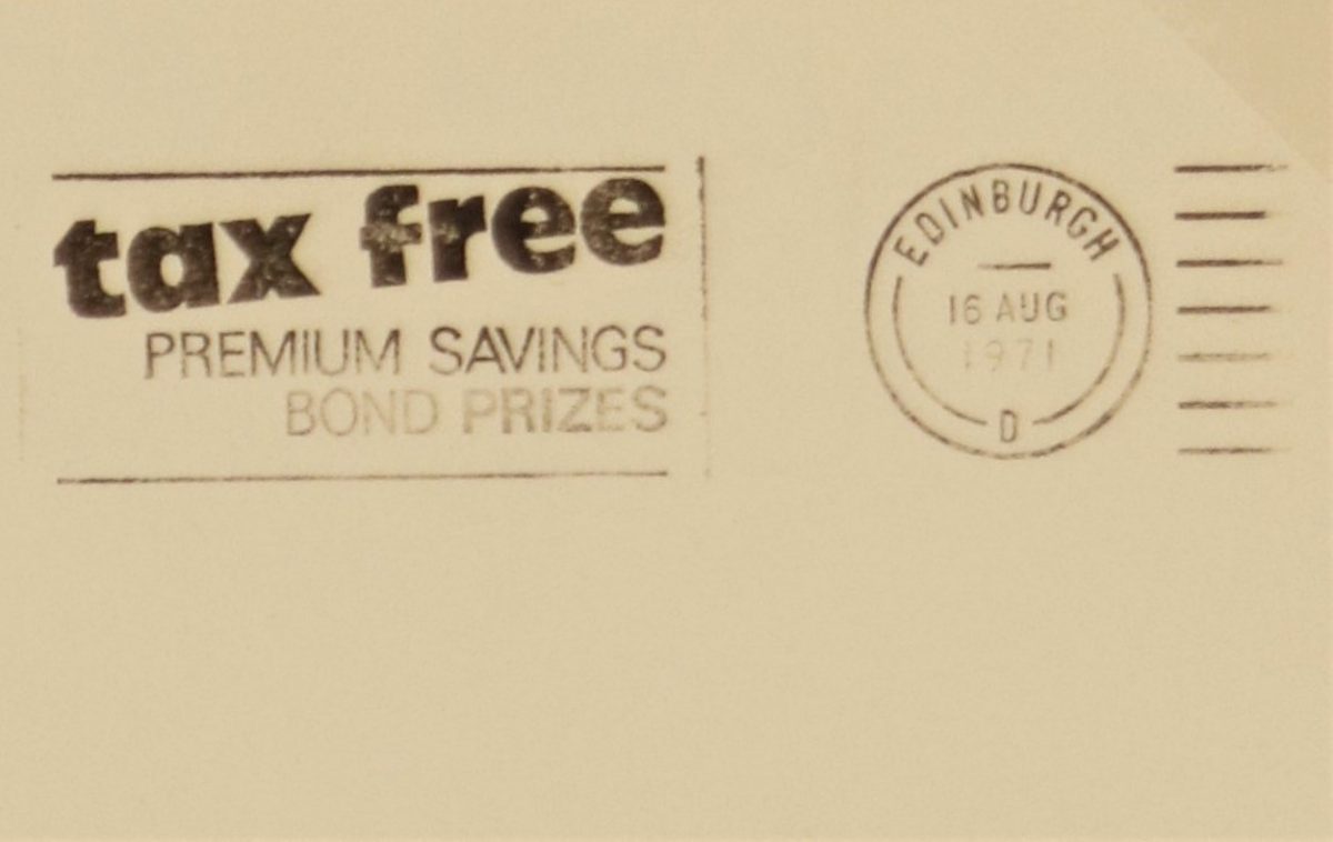 Small envelope with a postmark slogan ‘tax free Premium Savings Bonds Prizes’ and a circular date stamp ‘Edinburgh 16 Nov 1971’.