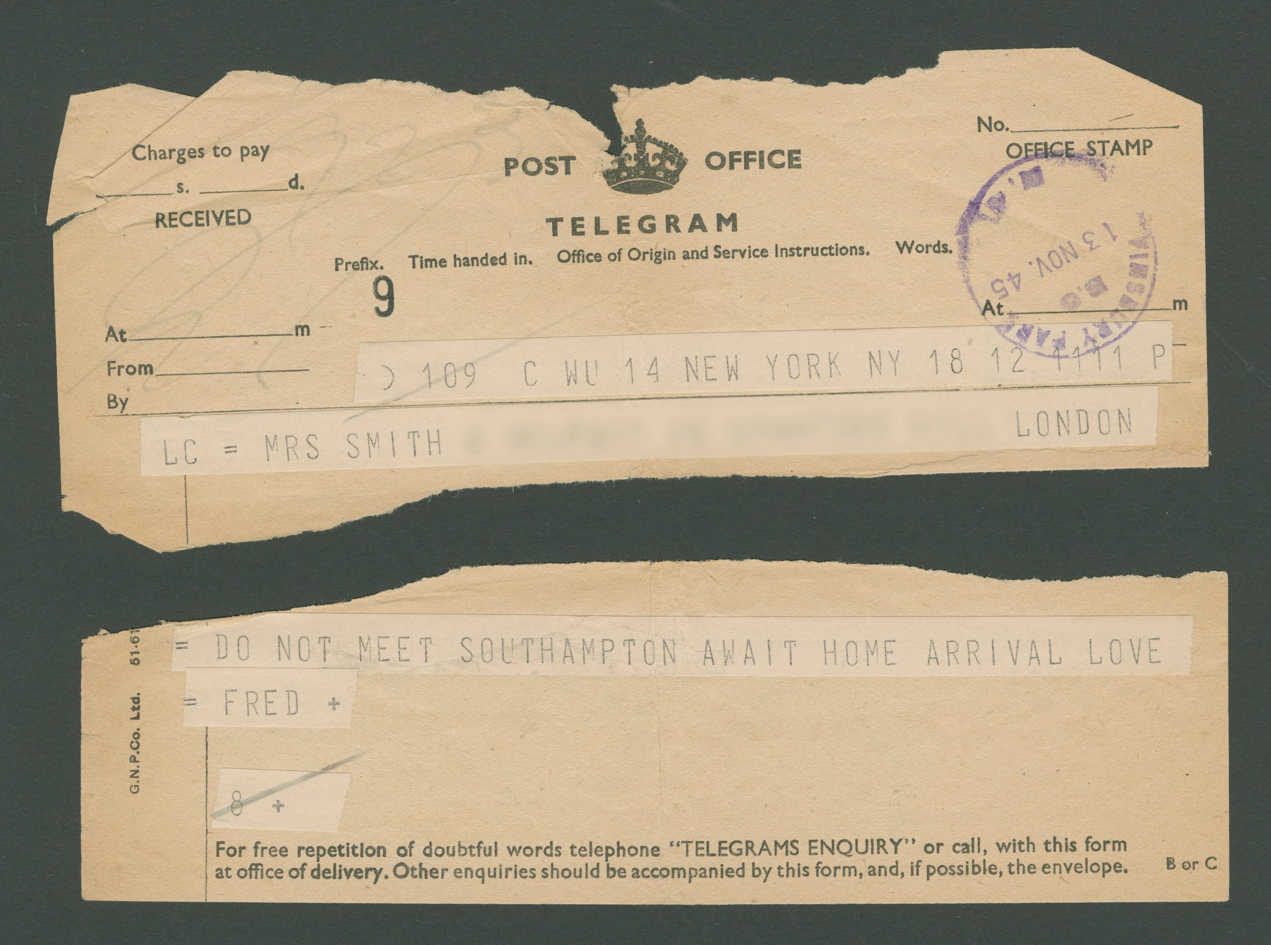 This telegram is in poor condition, it is in two pieces, but it directs Fred's wife to wait for him at home, instead of coming to meet him in Southampton.